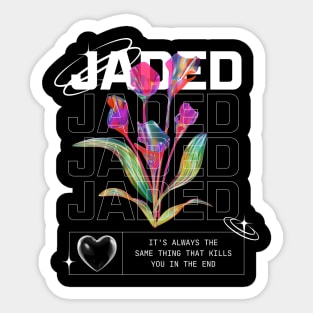 Jaded Sticker